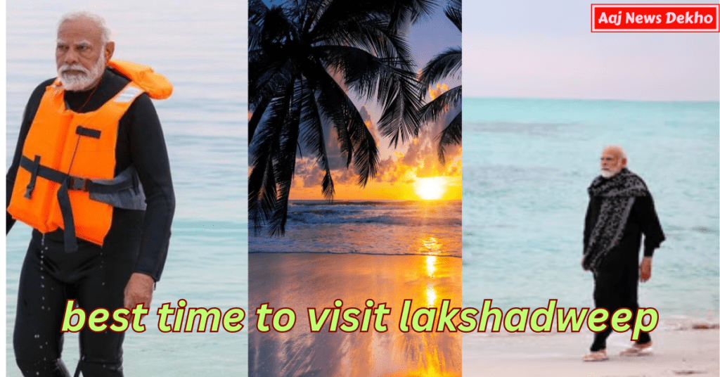 best time to visit lakshadweep
